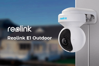 Reolink E1 Outdoor - все под контролем
